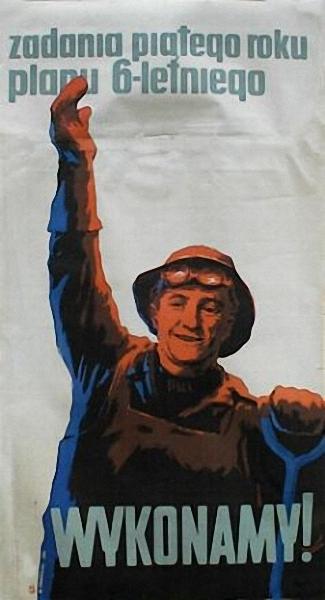 Zadania Piatego Roku Planu 6 Letniego Wykonamy (1954) Włodzimierz Zakrzewski tablo - Dekolata